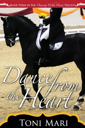 Dance from the Heart (Dancing With Horses) Paperback  September 16, 2016