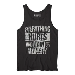 Everything Hurts and I am hungry - on Black tank top